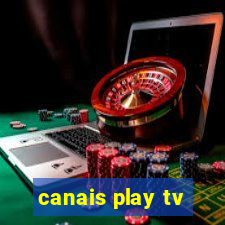 canais play tv